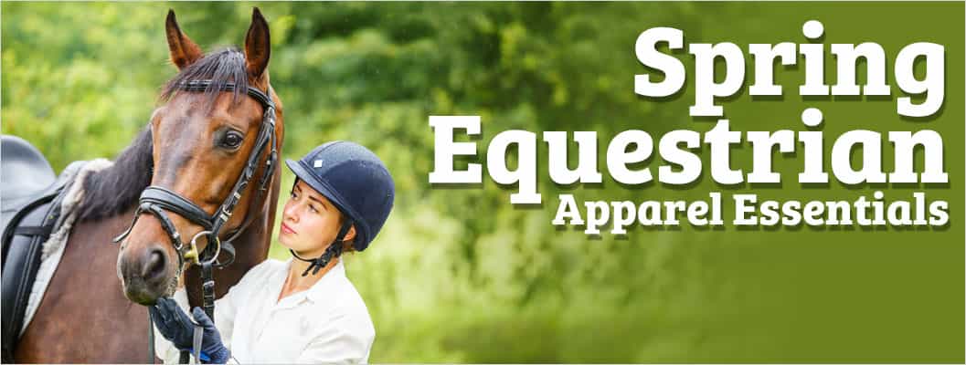 Spring Equestrian Apparel Essentials